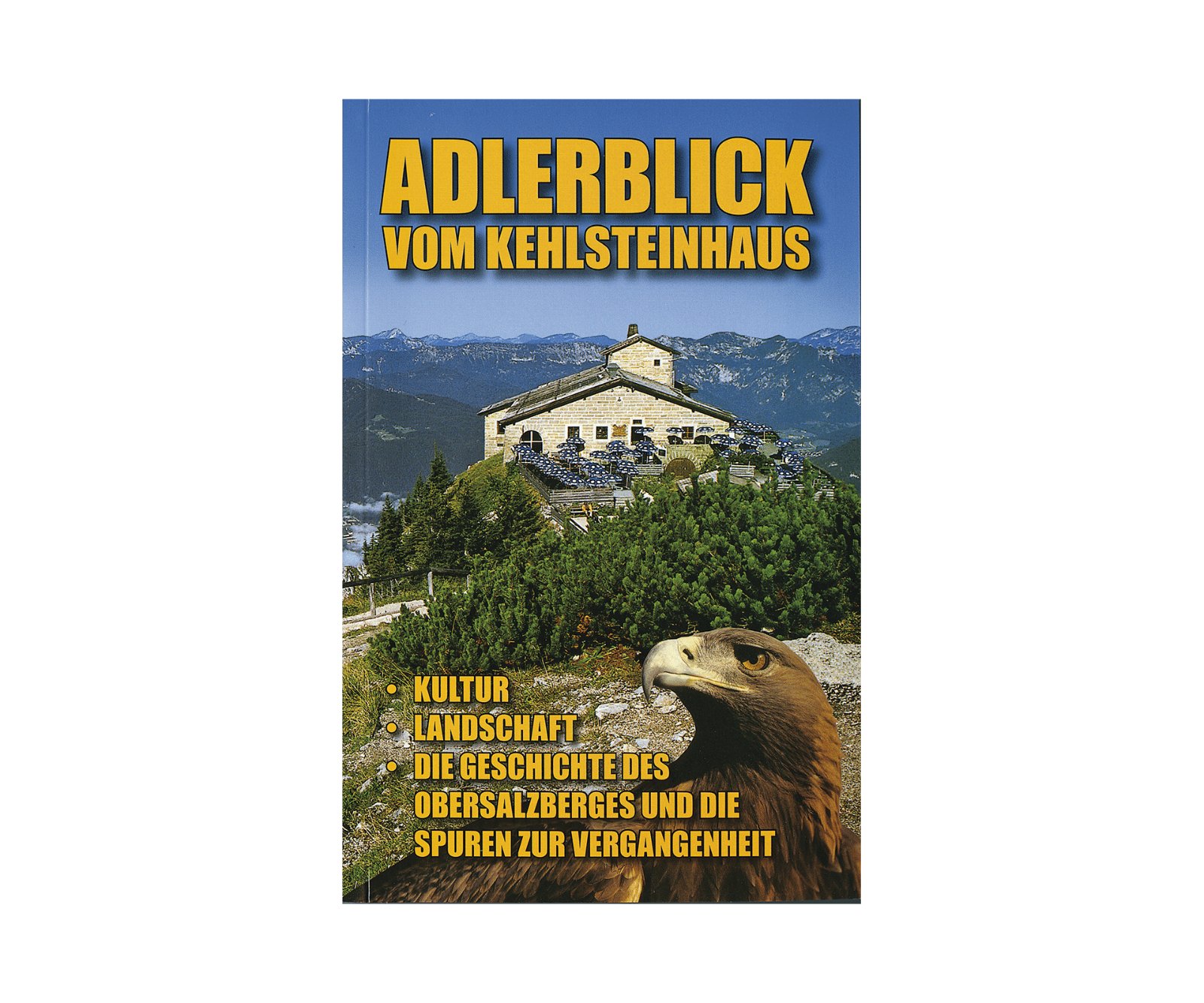 Kehlsteinhaus Bildführer Adlerblick Titelseite