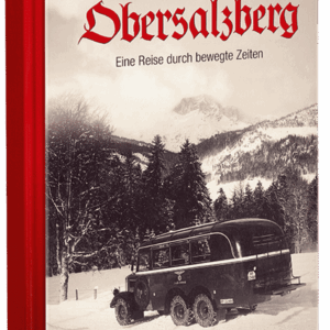 Obersalzberg &ndash; Eine Reise durch bewegte Zeiten &ndash; Buchcover
