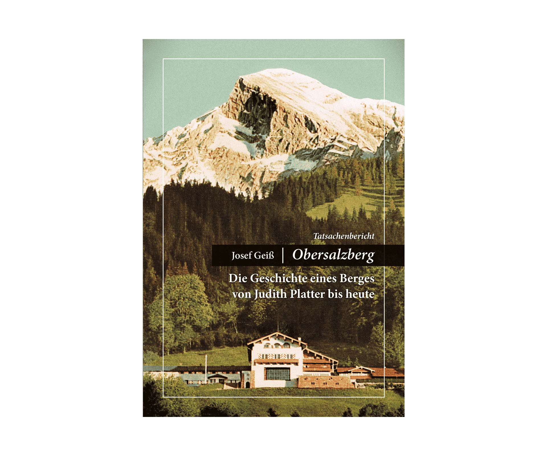 Josef Geiß – Obersalzberg – Buchcover