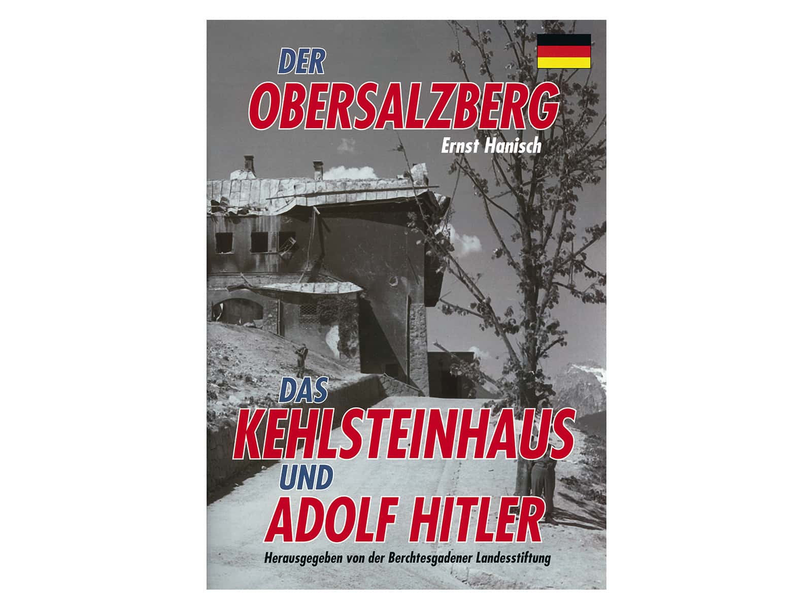 Der Obersalzberg, das Kehlsteinhaus und Adolf Hitler – Buchcover