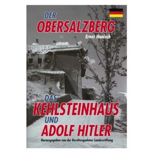 Der Obersalzberg, das Kehlsteinhaus und Adolf Hitler – Obersalzberg Dokumentation | Buchcover, BEGAFILM Shop