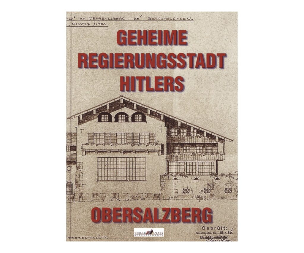 Geheime Regierungsstadt Hitlers Obersalzberg – Regierungsstadt Obersalzberg | Buchcover, BEGAFILM Shop