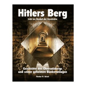 Hitlers Berg – Bunkeranlagen Obersalzberg | Buchcover, BEGAFILM Shop